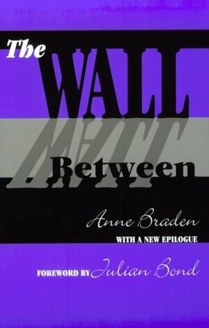 The Wall Between by Anne Braden