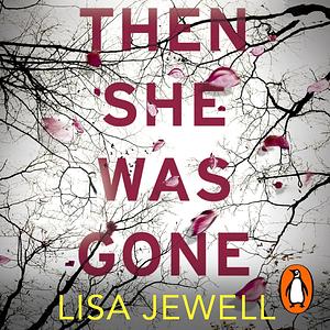 Then She Was Gone by Lisa Jewell