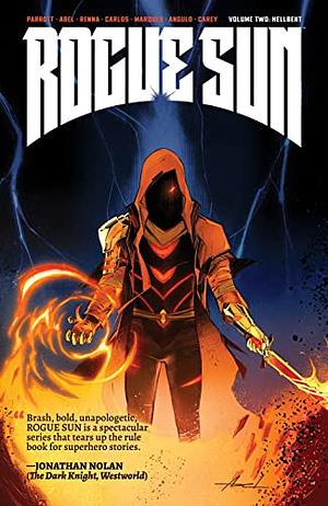 Rogue Sun Vol. 2: Hellbent by ABEL, Ryan Parrott, Marco Renna