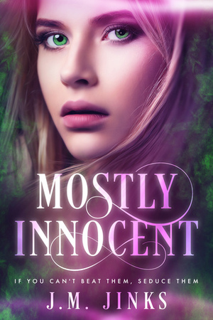 Mostly Innocent (A Powers That Be novel #1) by J.M. Jinks