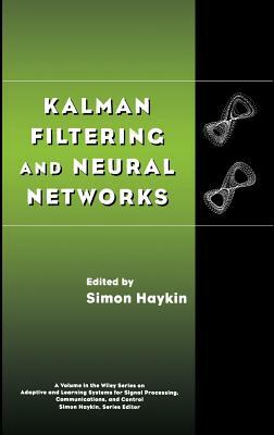 Kalman Filtering and Neural Networks by Simon Haykin