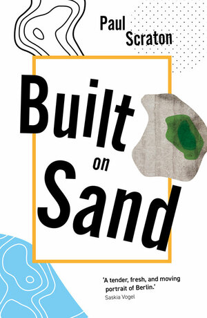 Built on Sand by Paul Scraton