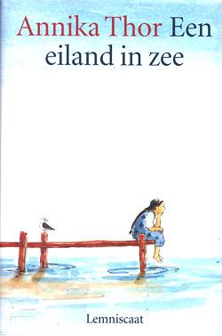 Een eiland in zee by Annika Thor, Emmy Weehuizen-Deelder