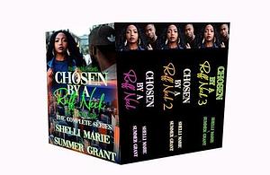Chosen By A Ruff Neck: An Arizona Love: Box Set by Summer Grant, Shelli Marie, Shelli Marie