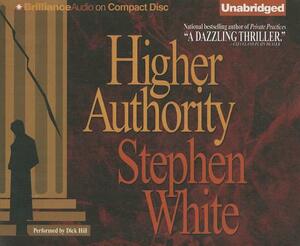 Higher Authority by Stephen White