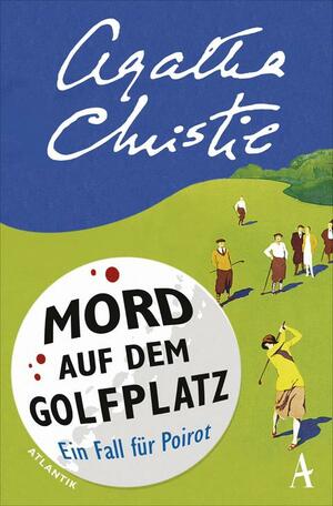 Mord auf dem Golfplatz: Ein Fall für Hercule Poirot by Agatha Christie