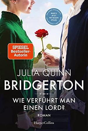 Wie verführt man einen Lord? by Julia Quinn