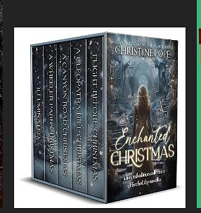 Enchanted Christmas: A Limited Edition Collection of Five Holiday Novellas by Christine Pope