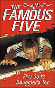 Five Go to Smuggler's Top by Enid Blyton