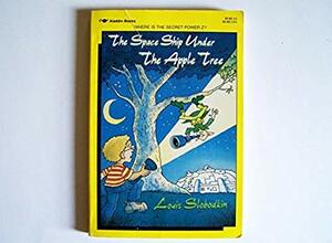 The Spaceship Under the Apple Tree by Louis Slobodkin