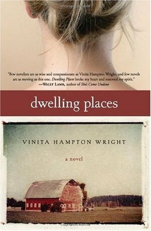 Dwelling Places by Vinita Hampton Wright