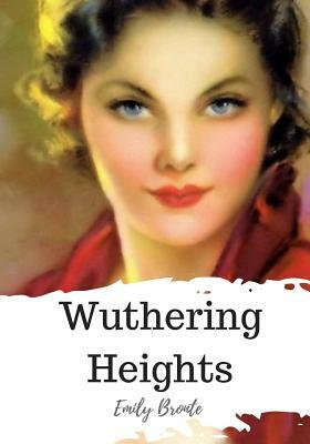 Wuthering Heights by Emily Brontë