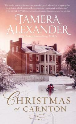 Christmas at Carnton by Tamera Alexander