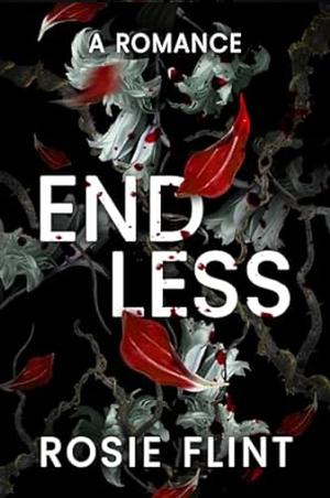 Endless by Rosie Flint, Rosie Flint