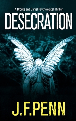Desecration by J.F. Penn