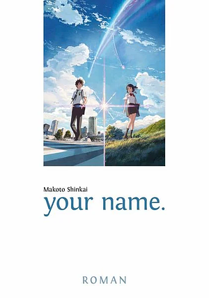 your name. - Roman by Makoto Shinkai