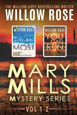 Mary Mills Mystery Series: Vol 1-2 by Willow Rose