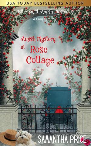 Amish Mystery at Rose Cottage by Samantha Price, Samantha Price