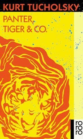 Panter, Tiger & Co. by Kurt Tucholsky, Kurt Tucholsky