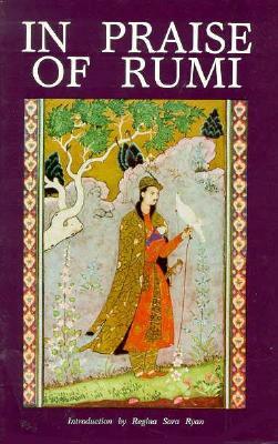 In Praise of Rumi by Regina Sara Ryan