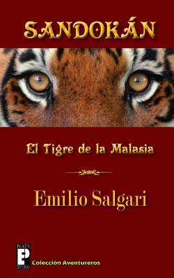 Sandokán: El Tigre de la Malasia by Emilio Salgari