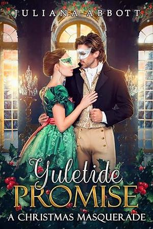 Yuletide Promise - A Pride and Prejudice Variation by Juliana Abbott, Juliana Abbott