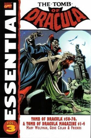 Essential Tomb of Dracula, Vol. 3 by Roger McKenzie, Marv Wolfman, Frank Robbins, Gene Colan