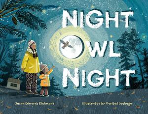 Night Owl Night by Susan Edwards Richmond