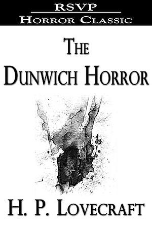 The Dunwich Horror by H.P. Lovecraft