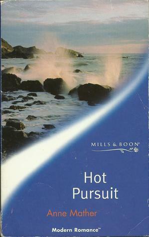 Hot Pursuit by Anne Mather