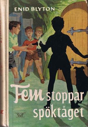 Fem stoppar spöktåget by Enid Blyton, Ingegerd Lindström