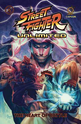 Street Fighter Unlimited Vol.2 Tp: The Heart of Battle by Chris Mowry, Ken Siu-Chong, Matt Moylan