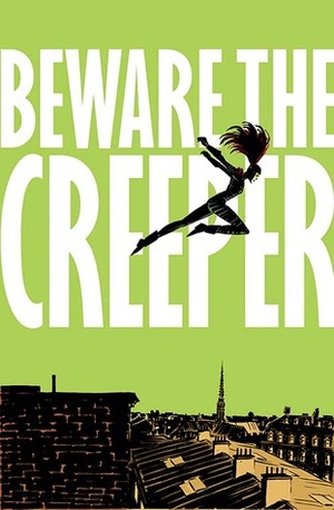 Beware the Creeper by Jason Hall, Cliff Chiang