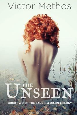 The Unseen by Victor Methos