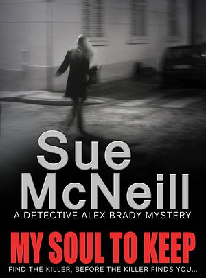 My Soul To Keep by Sue McNeill