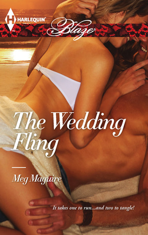 The Wedding Fling (Harlequin Blaze #734) by Meg Maguire