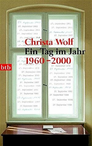 Ein Tag im Jahr by Christa Wolf