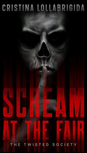 Scream At The Fair  by Cristina Lollabrigida