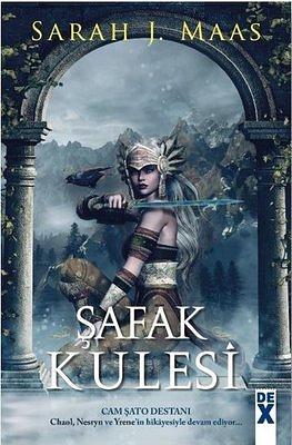 Şafak Kulesi by Sarah J. Maas