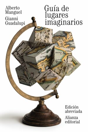Guía de lugares imaginarios: Edición abreviada by Gianni Guadalupi, Alberto Manguel