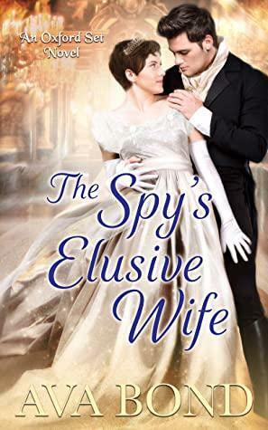 The Spy's Elusive Wife by Ava Bond
