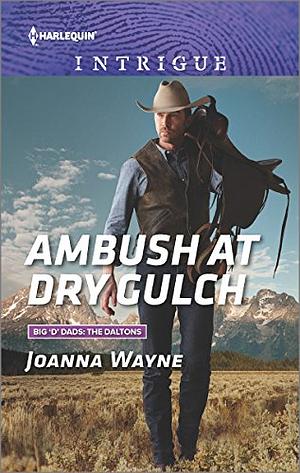 Ambush at Dry Gulch by Joanna Wayne