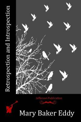 Retrospection and Introspection by Mary Baker Eddy