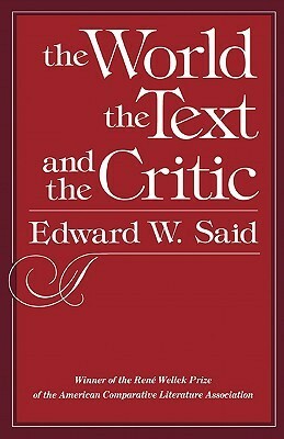 The World, the Text, and the Critic by Edward W. Said, إدوارد سعيد