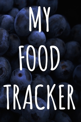 My Food Tracker: Perfect gift for anyone who wants to save money AND food! Record the dates your food / drinks expire! by Cynto Budget Media