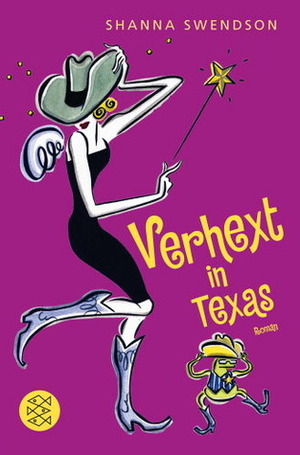 Verhext in Texas by Shanna Swendson