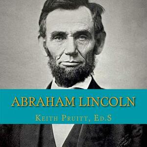 Abraham Lincoln by Keith Pruitt