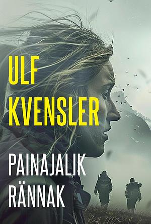 Painajalik rännak by Ulf Kvensler