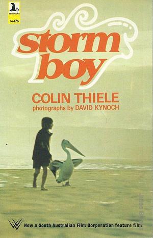 STORM BOY by Colin Thiele, Colin Thiele