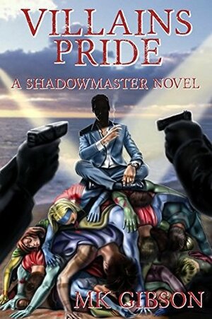 Villains Pride by M.K. Gibson